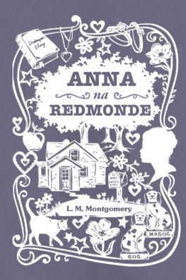 Anna na Redmonde (3. diel) - Lucy Maud Montgomery,Beáta Mihalkovičová