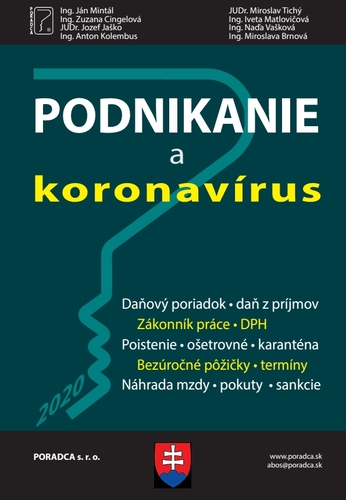 Podnikanie a koronavírus (vzory žiadostí, príklady z praxe, komentár) - Kolektív autorov