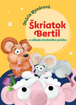Kniha Škriatok Bertil a záhada strateného potoka
