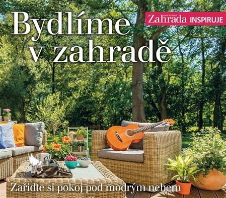Kniha Bydlíme v zahradě - Zařiďte si pokoj pod