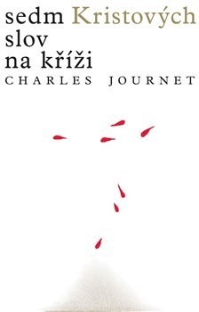 Kniha Sedm Kristových slov na kříži - Charles Journet