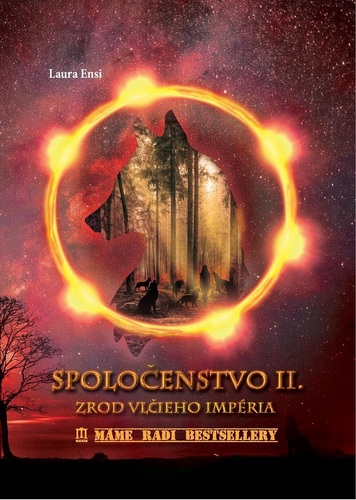 Kniha Spoločenstvo II. - Zrod vlčieho impéria - Laura Ensi