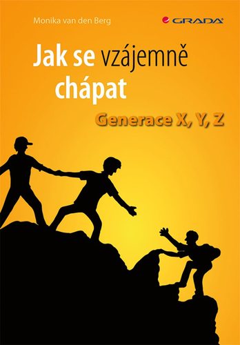 Kniha Jak se vzájemně chápat - Generace X, Y,