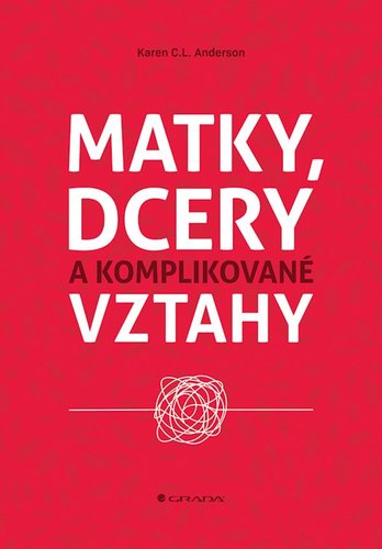Kniha Matky, dcery a komplikované vztahy