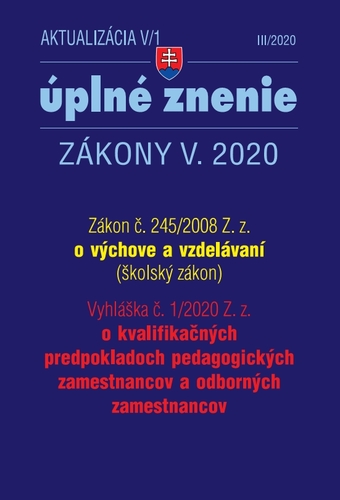 Zákony 2020 V aktualizácia V 1 - Zákon o výchove a vzdelávaní, Školský zákon (opatrenia proti koronavírusu)