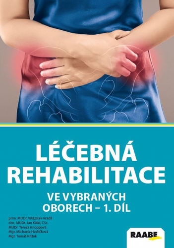 Kniha Léčebná rehabilitace ve vybraných oborech I.