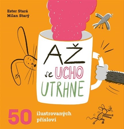 Kniha Až se ucho utrhne