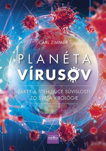 Kniha Planéta vírusov - Fakty a strhujúce súvislosti zo sveta virológie