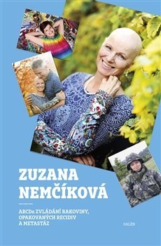 ABCDa zvládání rakoviny, opakovaných recidiv a metastáz - Zuzana Nemčíková