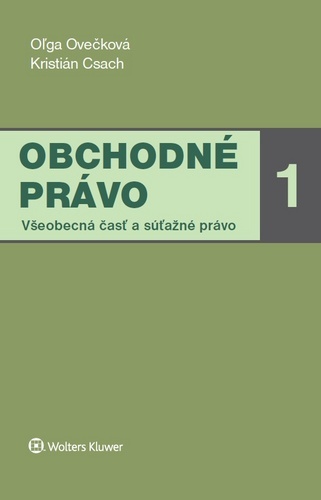 Obchodné právo 1 - Oľga Ovečková,Kristián Csach