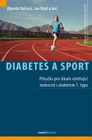 Diabetes a sport (2. aktualizované vydání) - Jan Brož,Kolektív autorov,Zdeněk Rušavý