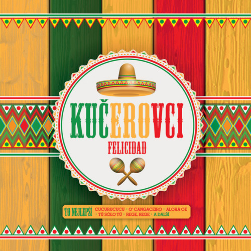Kniha Kučerovci - Felicidad: To nejlepší 2CD