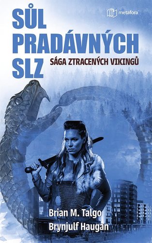 Kniha Sůl pradávných slz - Brian M. Talgo,Brynjulf Haugan