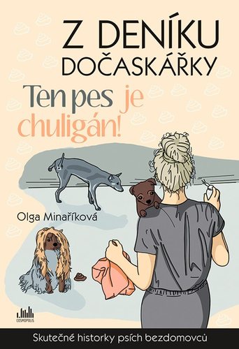 Z deníku dočaskářky - Ten pes je chuligán! kúpite na Panta Rhei