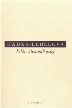 Kniha Filón Alexandrijský - Mireille Hadas-Lebelová