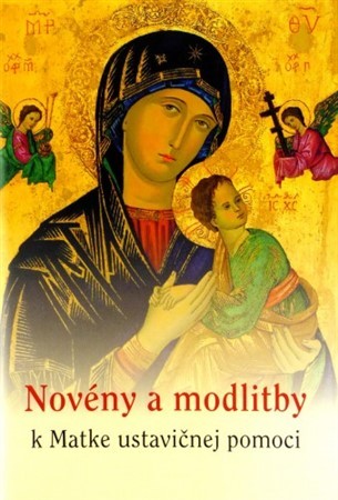 Novény a modlitby k Matke ustavičnej pomoci - Ľudovít Michalovič