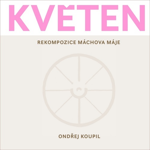 Kniha Květen - Rekompozice Máchova Máje