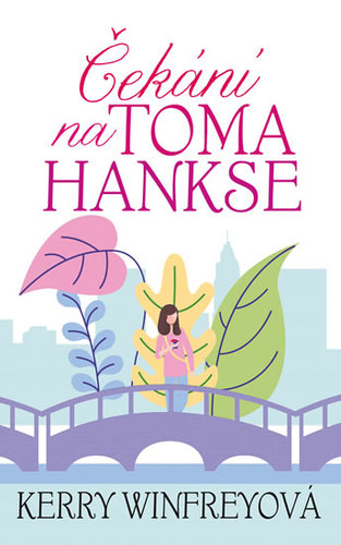 Čekání na Toma Hankse kúpite na Panta Rhei