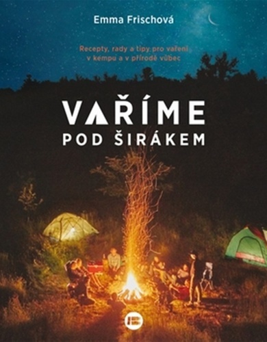 Vříme pod širákem
