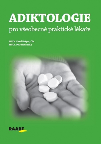 Adiktologie pro praktické lékareŕe - Kolektív autorov