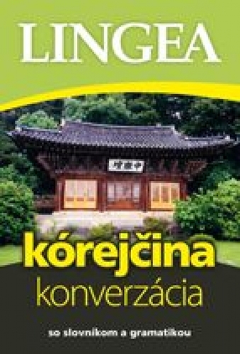 Kórejčina – konverzácia so slovníkom a gramatikou, 2.vydanie