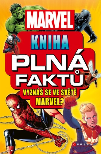 Marvel: Kniha plná faktů - Melanie Scott