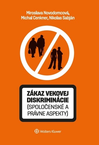 Kniha Zákaz vekovej diskriminácie (spoločenské a právne aspekty)