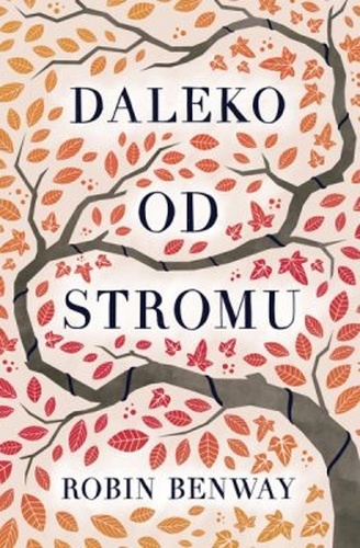 Daleko od stromu - Robin Benway