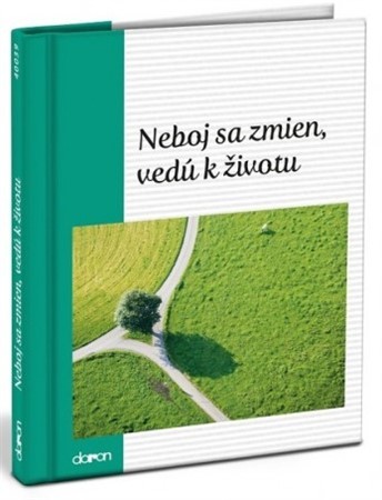 Kniha Neboj sa zmien, vedú k životu