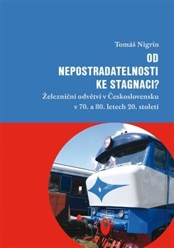 Kniha Od nepostradatelnosti ke stagnaci?