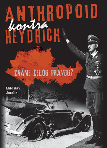 Kniha Anthropoid kontra Heydrich - Známe celou