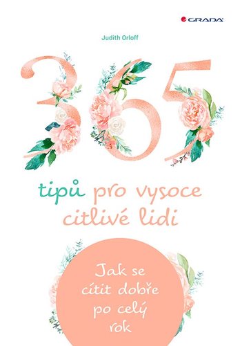Kniha 365 tipů pro vysoce citlivé lidi