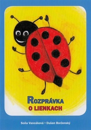 Kniha Rozprávka o lienkach