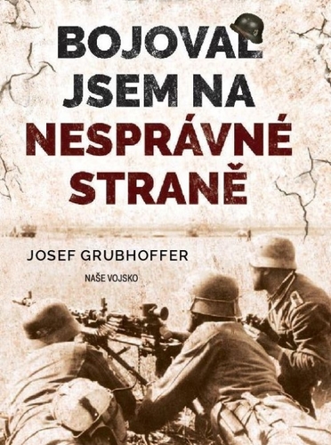 Kniha Bojoval jsem na nesprávné straně