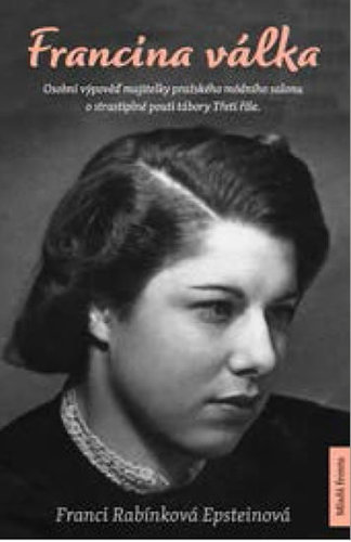 Kniha Francina válka - Franci Rabinek Epstein,Helena Hartlová