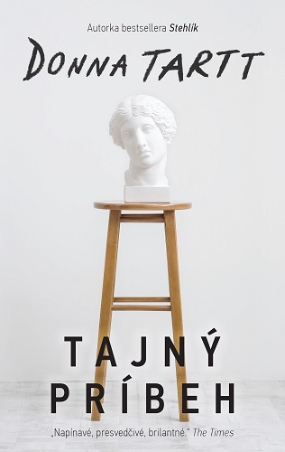 Tajný príbeh - Donna Tartt,Anton Eliáš