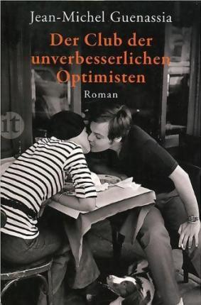 Der Club der unverbesserlichen Optimisten