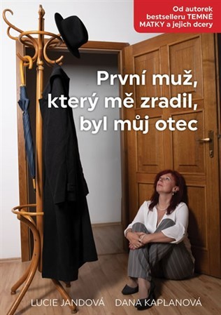 Kniha První muž, který mě zradil, byl můj otec