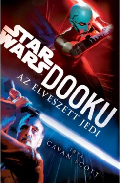 Star Wars - Dooku - Az elveszett Jedi