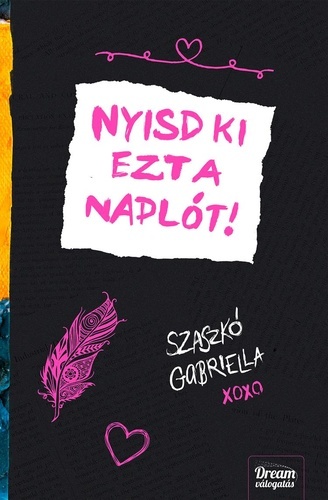 Kniha Nyisd ki ezt a naplót - Gabriella Szaszkó