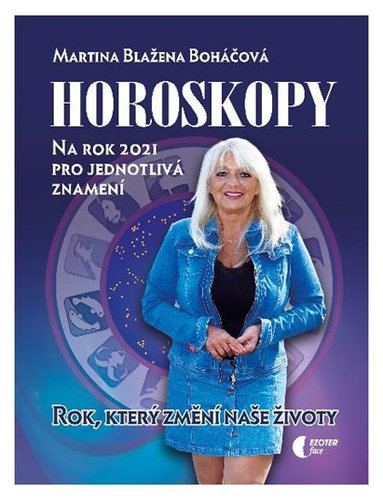 Horoskopy na rok 2021 - Martina Blažena Boháčová