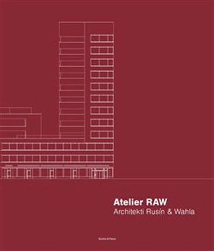 Kniha Atelier RAW - Architekti Rusín & Wahla 2