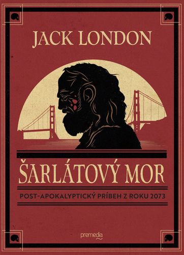 Šarlátový mor - Jack London,Igor Otčenáš