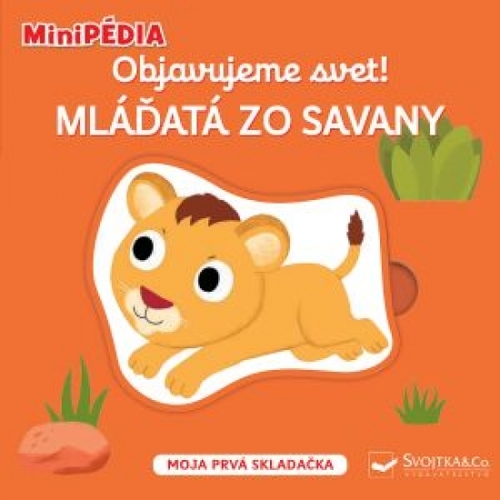 Kniha MiniPÉDIA - Objavujeme svet! Mláďatá zo savany