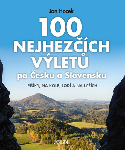 Kniha 100 nejhezčích výletů po Čechách a Slove