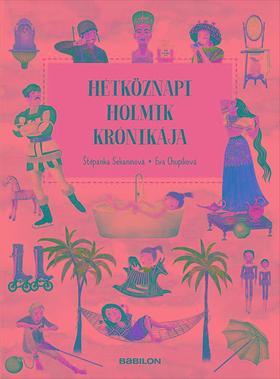 Hétköznapi holmik krónikája - Štěpánka