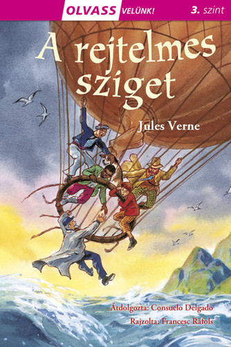 A rejtelmes sziget - Olvass velünk! (3) - Jules Verne,György Rusznák