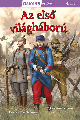 Kniha Az első világháború - Olvass velünk! (4) - Erica Carracedo,György Rusznák