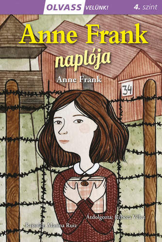 Kniha Anne Frank naplója - Olvass velünk! (4) - Anne Frank,Marina Ruiz,Márta Mayer