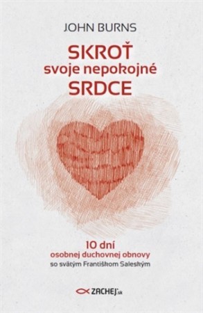 Kniha Skroť svoje nepokojné srdce - John Burnside